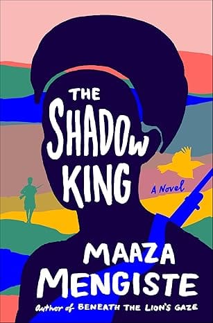 Book cover: The Shadow King by Maaza Mengiste