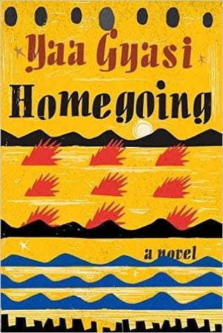 Book cover: Homegoing by Yaa Gyasi